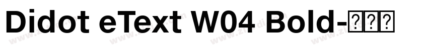 Didot eText W04 Bold字体转换